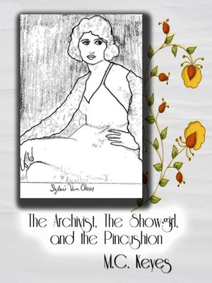 cover image of The Archivist, The Showgirl, and the Pincushion
